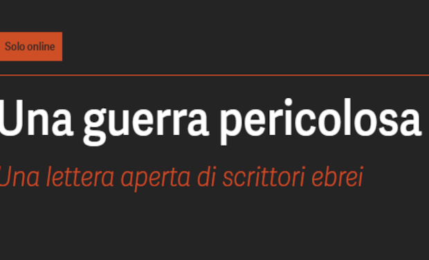Una guerra pericolosa. Una lettera aperta di scrittori ebrei